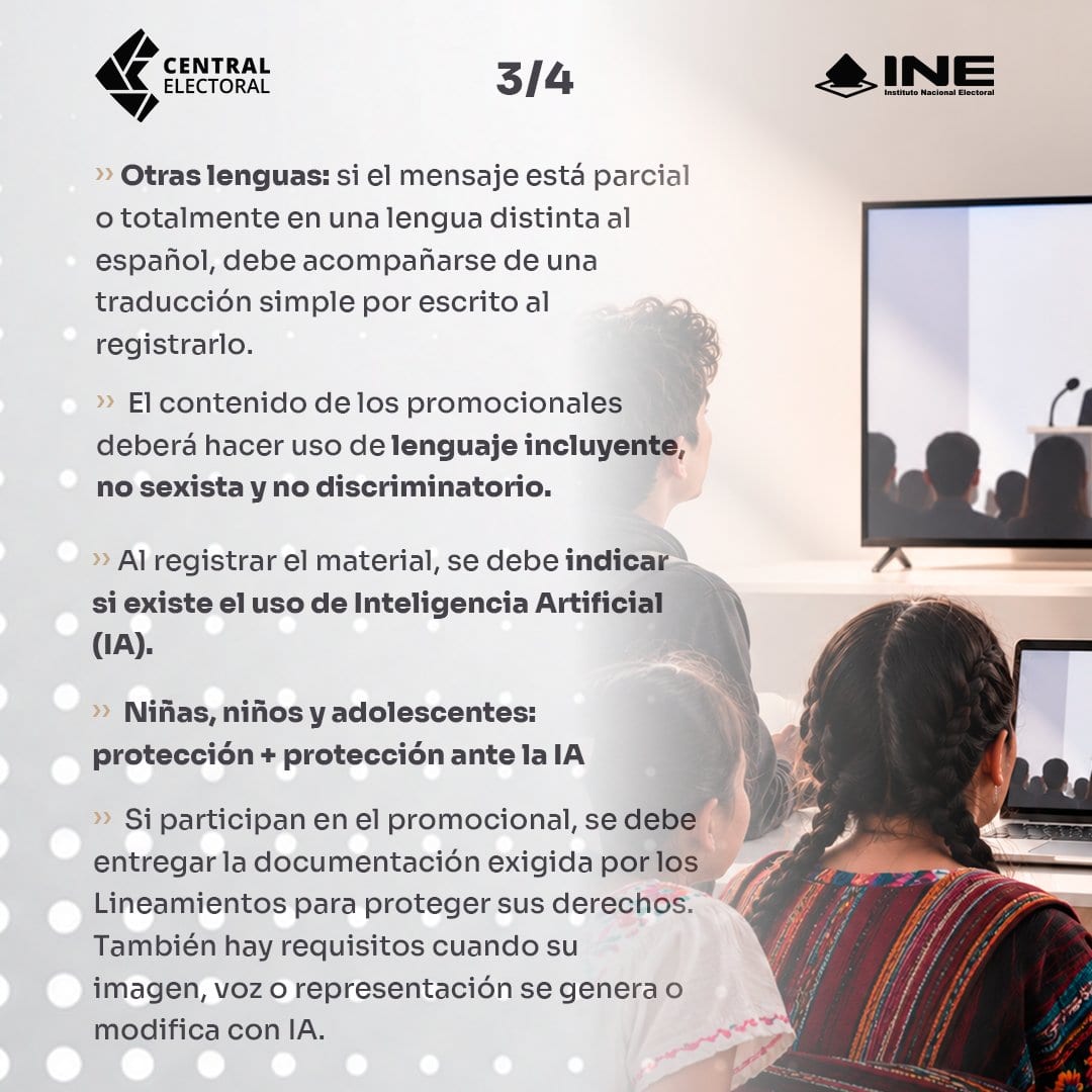 Lámina del INE con las reglas para mensajes en otras lenguas, el lenguaje incluyente, el aviso de uso de IA y la protección de niñas, niños y adolescentes.