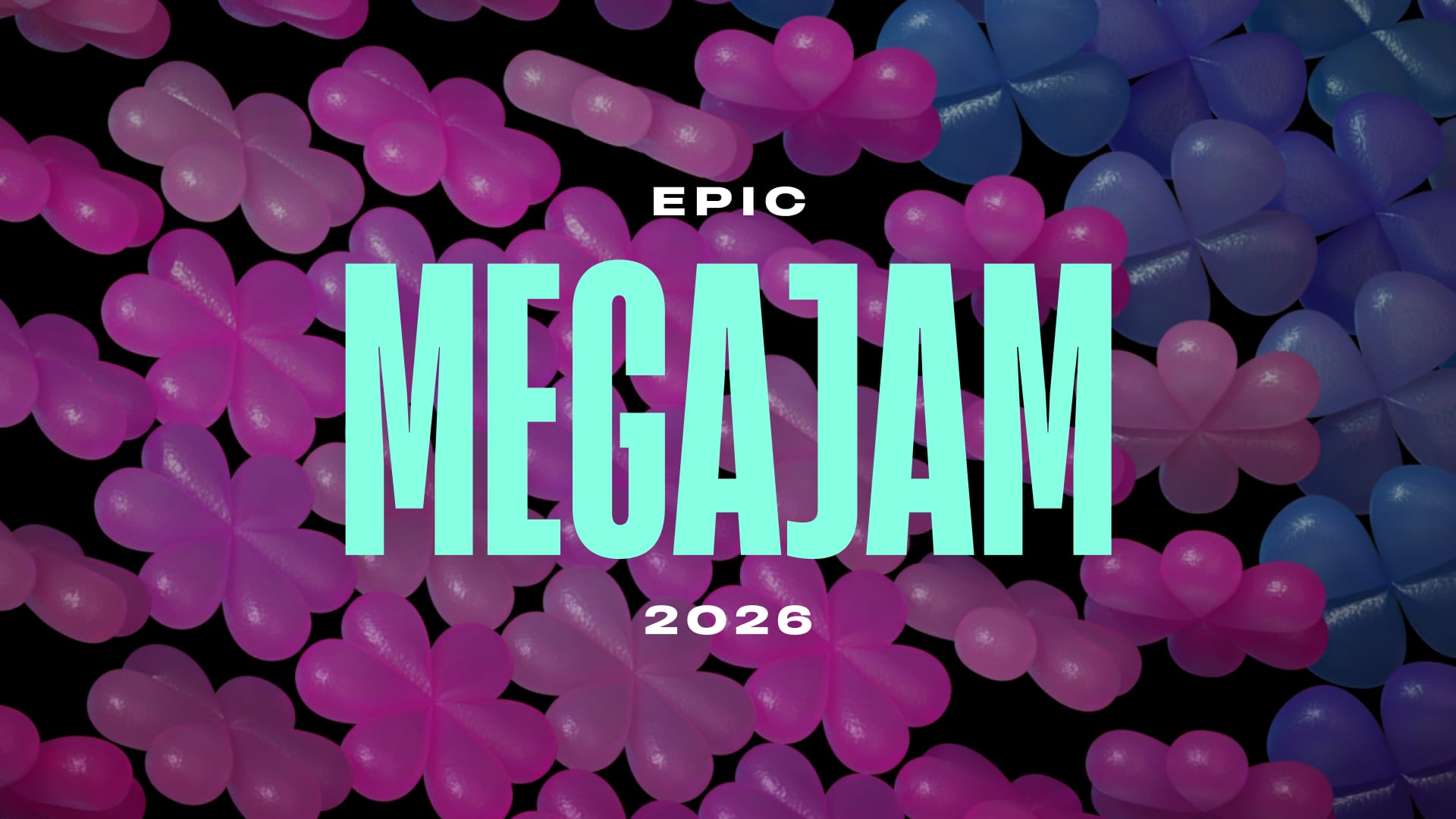 Letras grandes verde menta que dicen Epic MegaJam 2026 sobre un fondo negro con formas inflables rosas y azules.