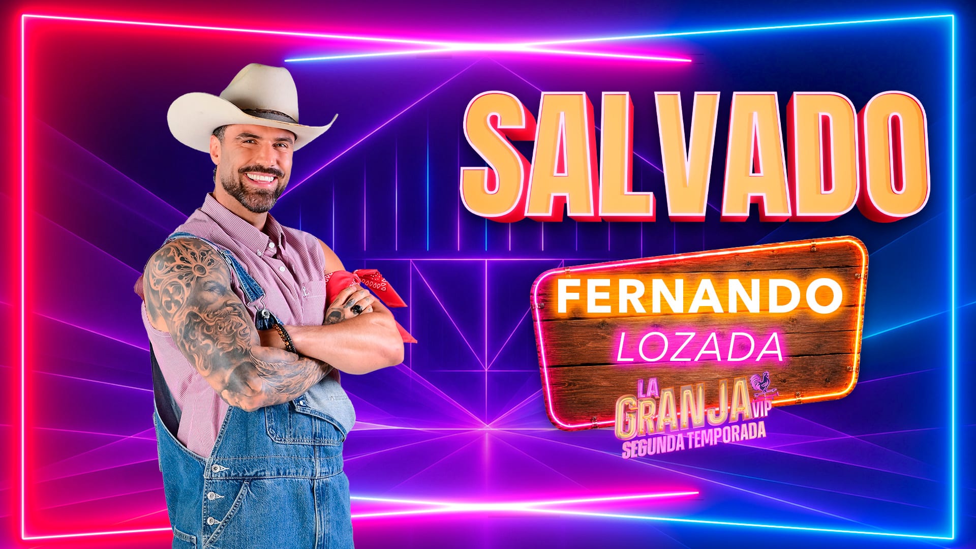 Fernando Lozada, con sombrero vaquero y overol, posa con los brazos cruzados junto a la palabra Salvado en una gráfica de La Granja VIP.
