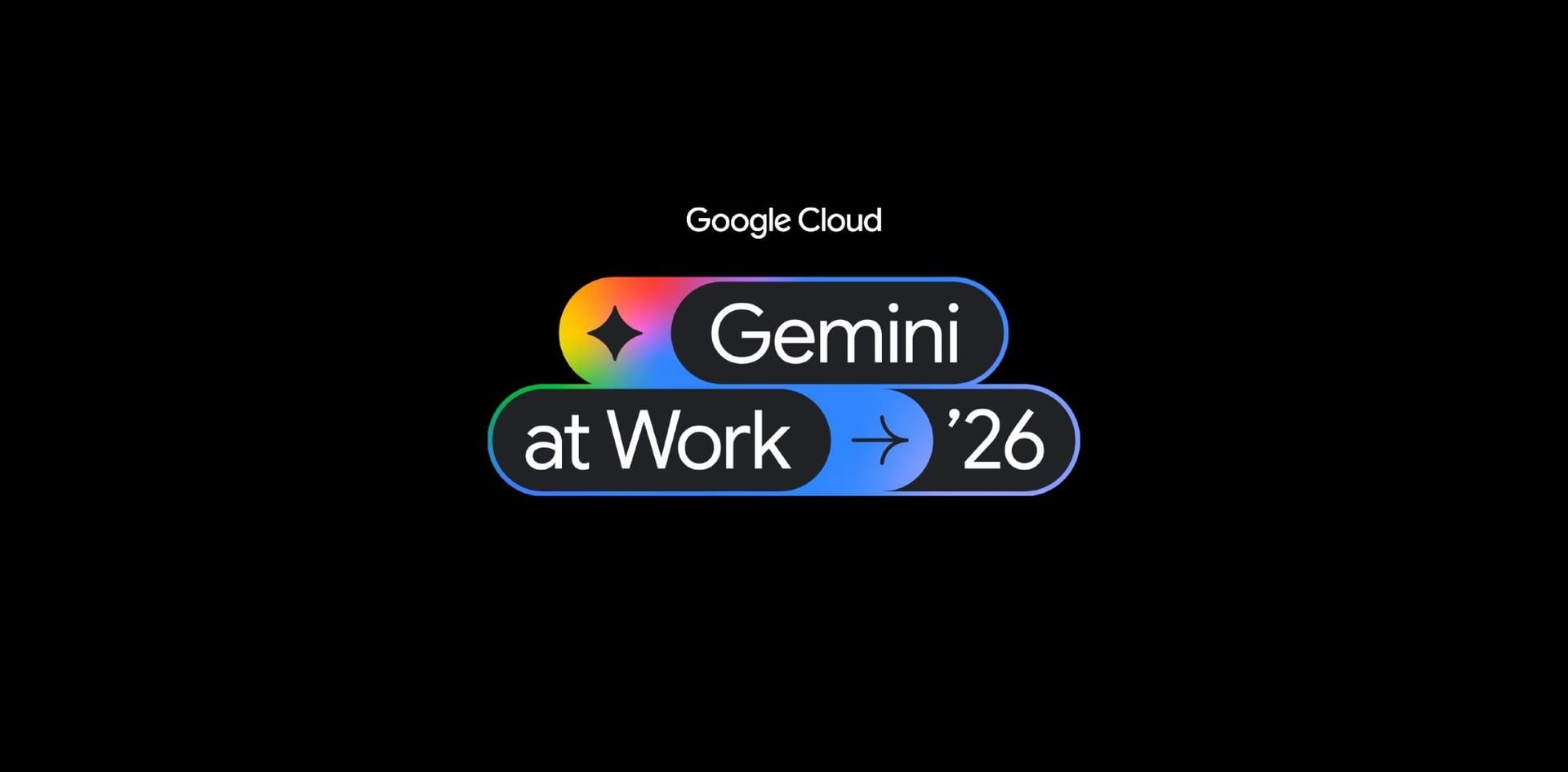Gemini at Work 2026 logo from Google Cloud, in colorful pills on a black background.